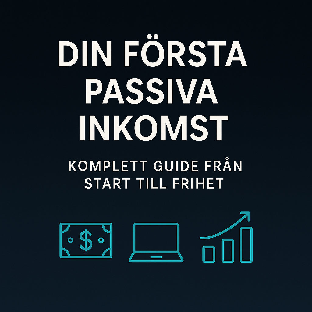 Din Första Passiva Inkomst - Komplett Guide